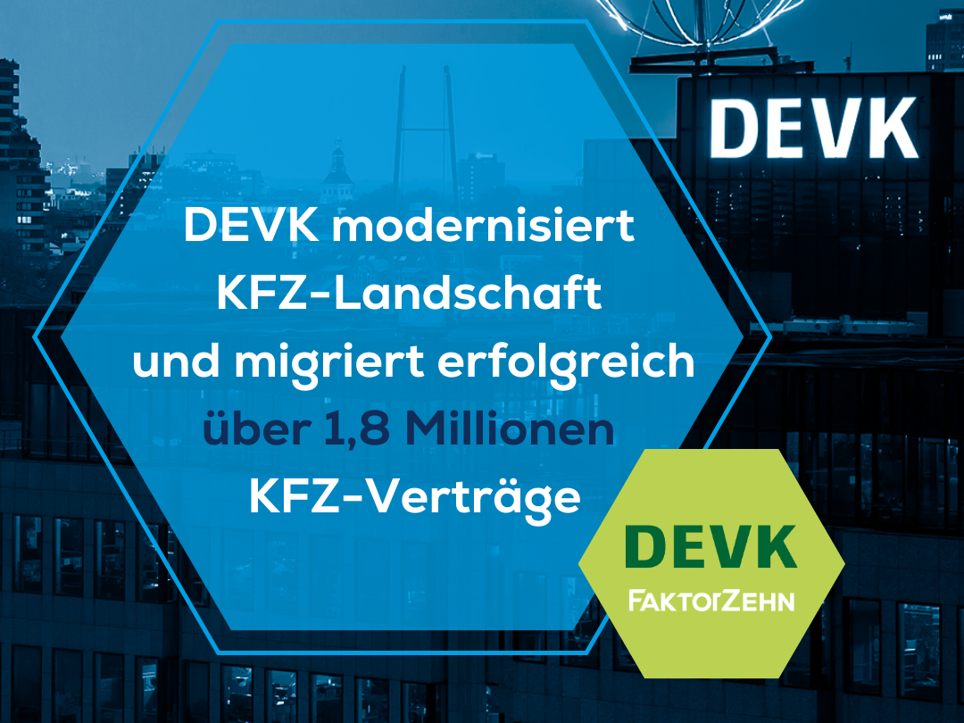 Devk Versicherung & Zulassungsdienst Sinan Güzelce DEVK modernisiert KFZ-Landschaft - Faktor Zehn